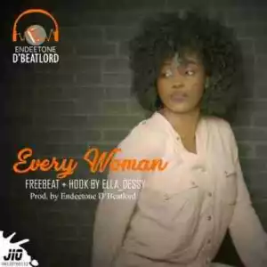Free Beat: Endeetone - EveryWoman + Hook By Ella Dessy